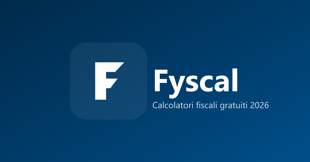 Fyscal Fyscal — Calcolatori Fiscali Gratuiti 2026: Stipendio Netto, 730, TFR e ...